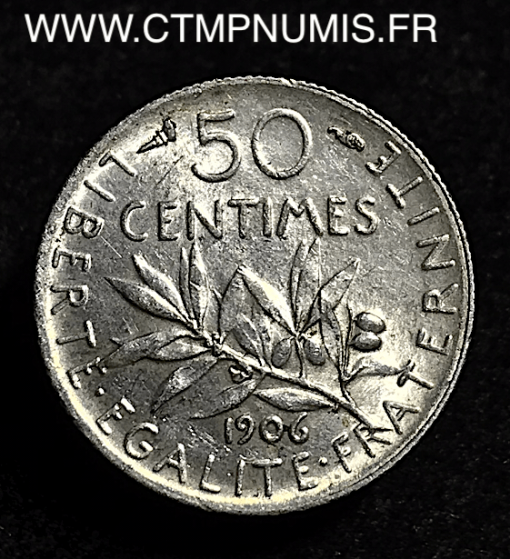 50 CENTIMES SEMEUSE ARGENT 1906 SUP