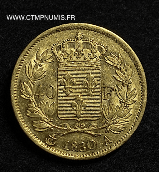 ROYALE 40 FRANCS OR CHARLES X 1830 A PARIS