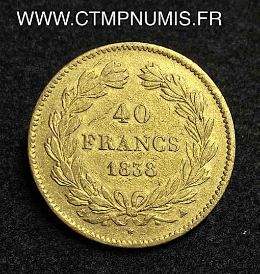 ,MONNAIE,ROYALE,LOUIS,PHILIPPE,40,FRANCS,OR,1838,A,PARIS,