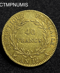 ,MONNAIE,CONSULAT,40,FRANCS,OR,BONAPARTE,AN,12,